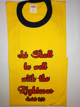 Load image into Gallery viewer, Short Sleeve T-Shirt - "It Shall be Well with the Righteous. Isaiah 3:10."