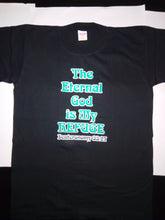 Load image into Gallery viewer, Short Sleeve T-Shirt - "The Eternal God is my Refuge. Deuteronomy 33:27."